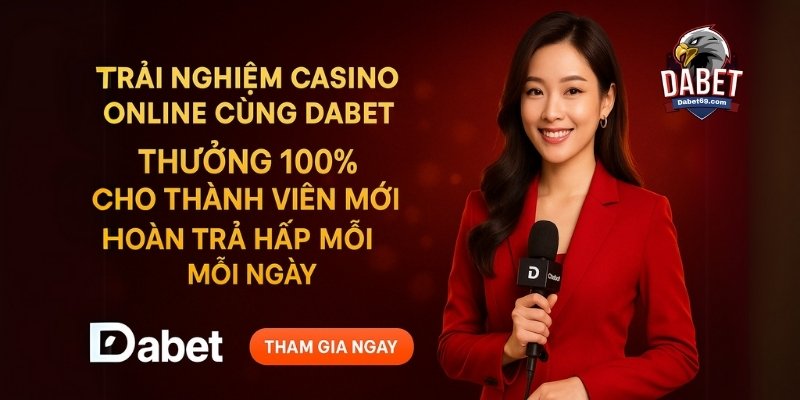 Ưu đãi Sexy Baccarat tại Dabet – đậm chất cá nhân và thăng hoa cảm xúc