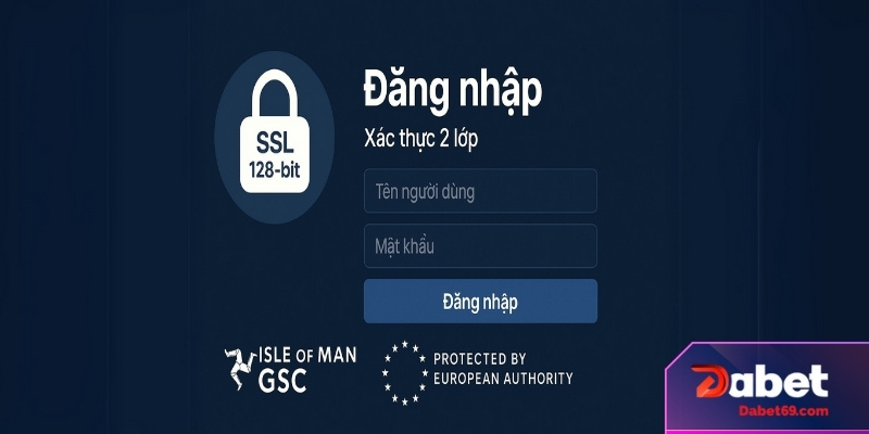 Dabet cam kết bảo mật tuyệt đối bằng công nghệ quốc tế