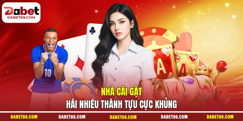 Nhà cái gặt hái nhiều thành tựu cực khủng