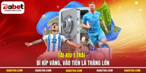 Tài Xỉu 1 Trái - Bí Kíp Vàng, Vào Tiền Là Thắng Lớn